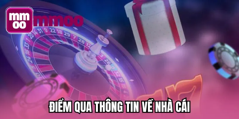 Điểm qua thông tin về nhà cái